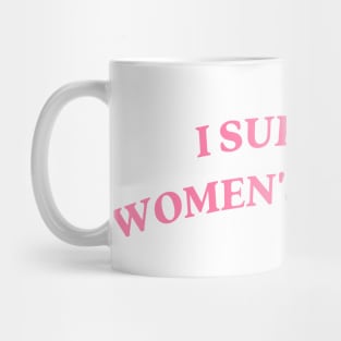 I support womens wrongs Mug